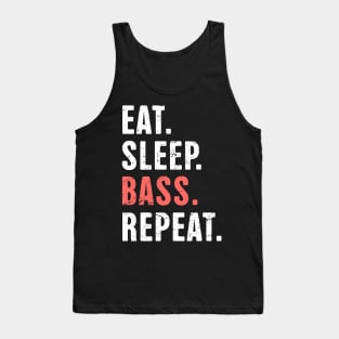 Eat. Sleep. Bass. Repeat. | Bass Fishing Life Tank Top